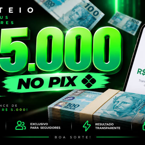 R$ 5.000 NO PIX 🎁